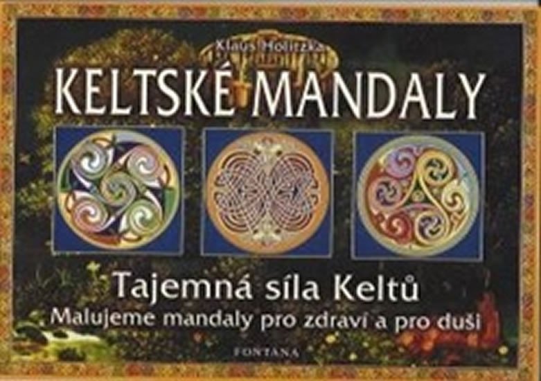 Levně Keltské mandaly - Tajemná síla Keltů - Klaus Holitzka