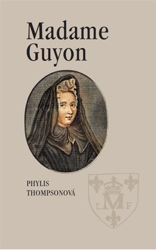 Levně Madame Guyon - Phylis Thompsonová