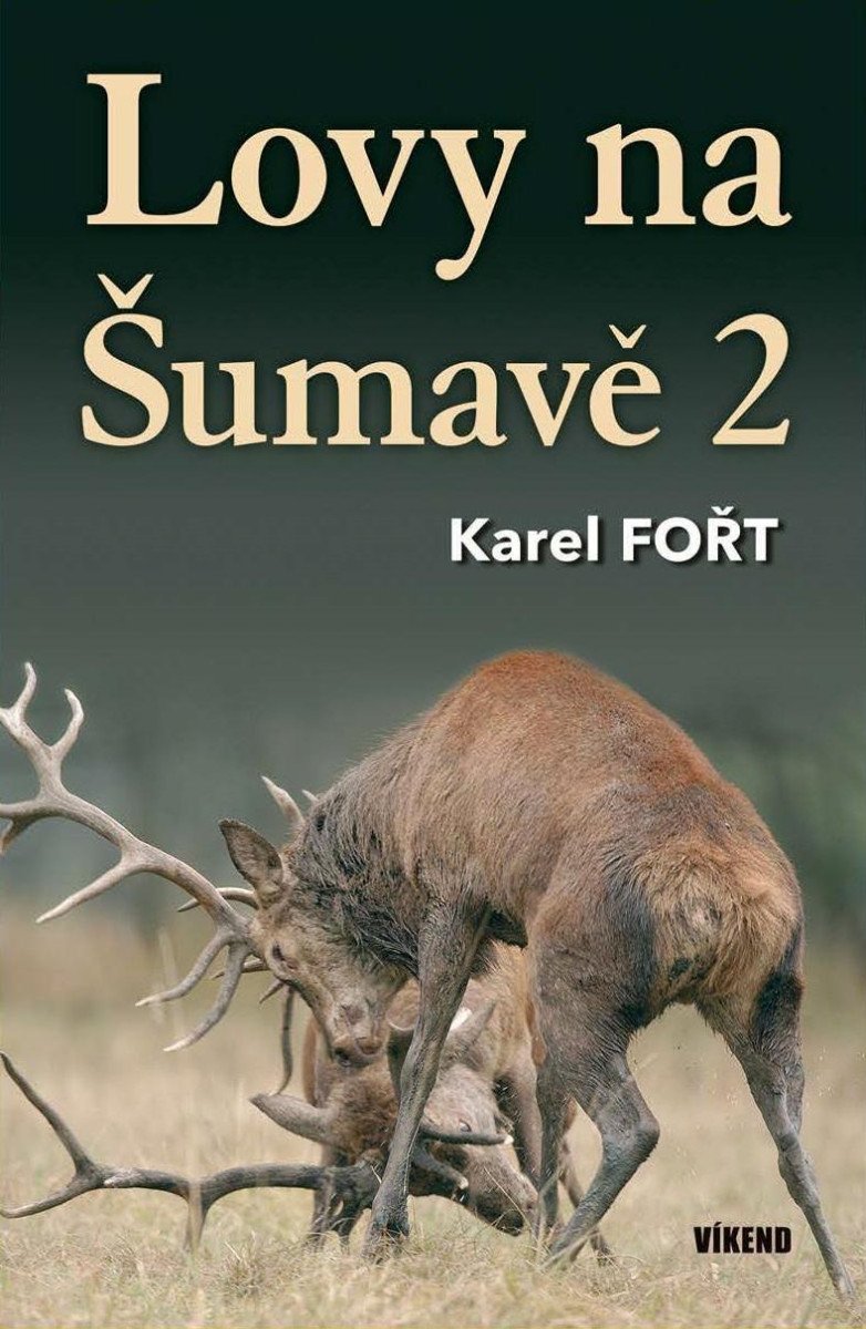 Levně Lovy na Šumavě 2 - Karel Fořt