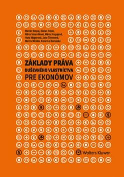 Levně Základy práva duševného vlastníctva pre ekonómov - Marián Kropaj; Katarína Bartalská; Dušan Holub