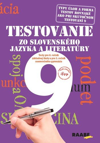 Testovanie zo slovenského jazyka a literatúry 9 Testy pre 8.ročník základnej - Katarína Hincová