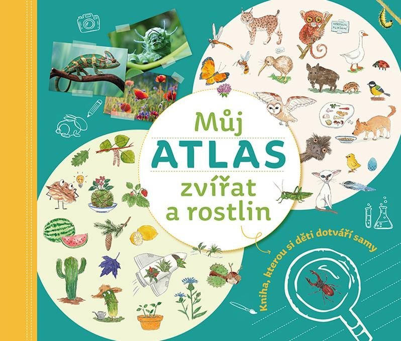 Levně Můj atlas zvířat a rostlin : Kniha, kterou si děti dotváří samy - Monika Kopřivová
