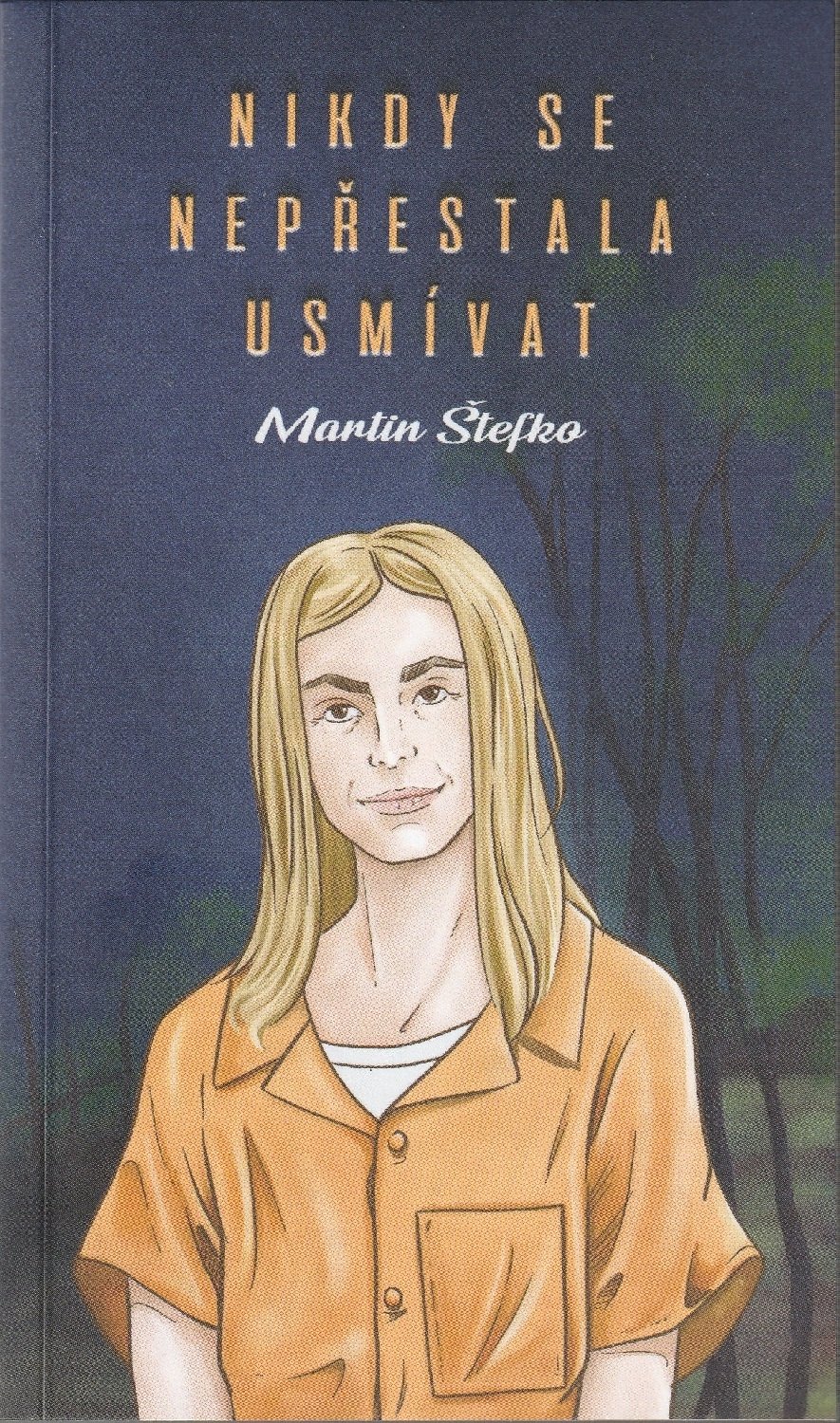 Levně Nikdy se nepřestala usmívat - Martin Štefko