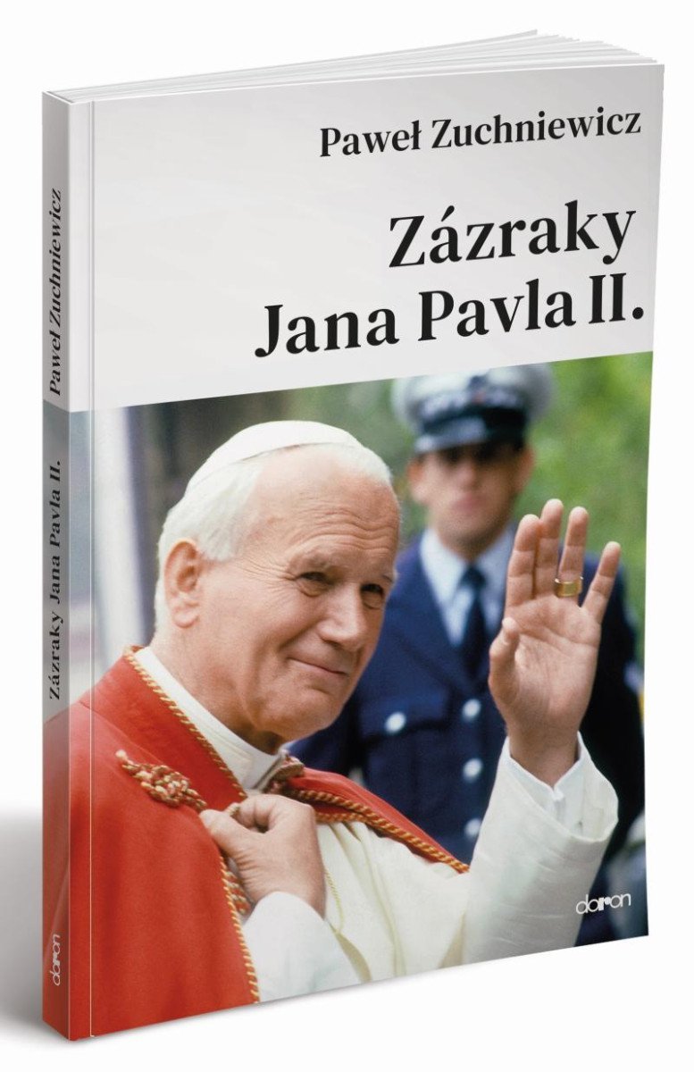 Levně Zázraky Jana Pavla II. - Pawel Zuchniewicz