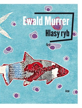 Levně Hlasy ryb - Ewald Murrer