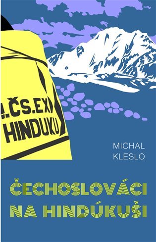 Levně Čechoslováci na Hindúkuši - Michal Kleslo