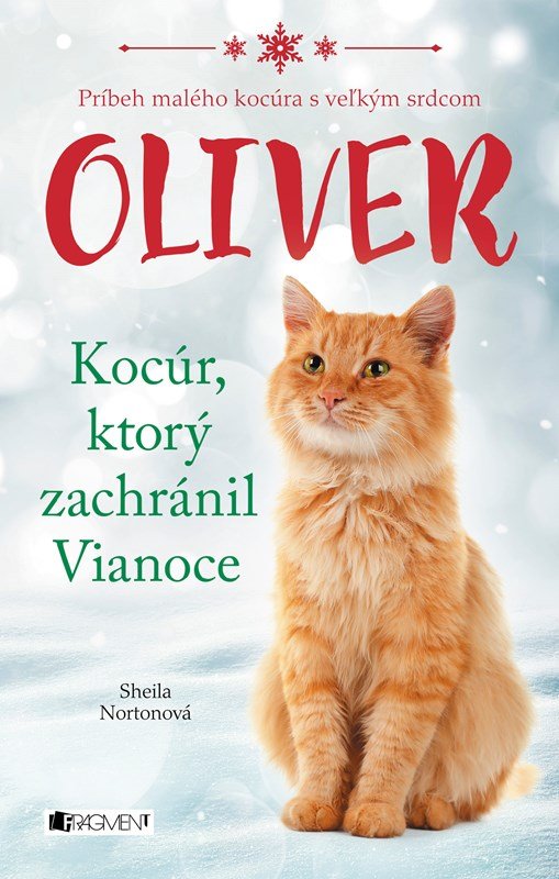 Levně Oliver - kocúr, ktorý zachránil Vianoce - Sheila Norton