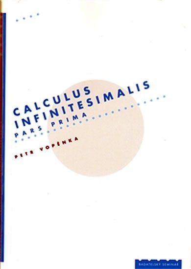 Levně Calculus infinitesimalis - pars prima - Petr Vopěnka
