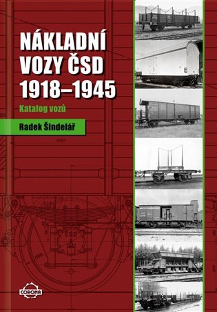 Levně Nákladní vozy 1918–1945 – Katalog vozů - Radek Šindelář