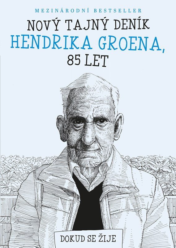 Levně Nový tajný deník Hendrika Groena, 85 let - Hendrik Groen
