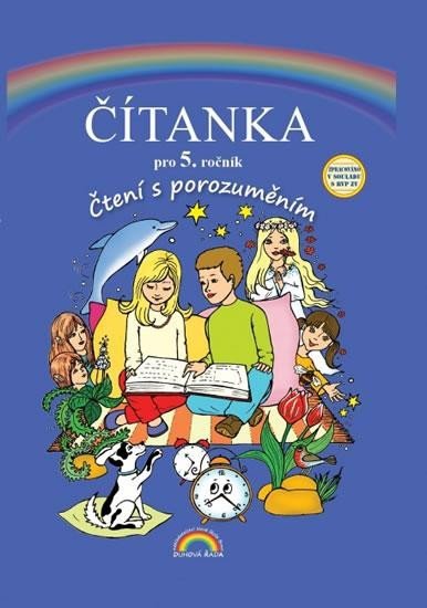 Čítanka pro 5. ročník, Čtení s porozuměním, 2. vydání - Zita Janáčková