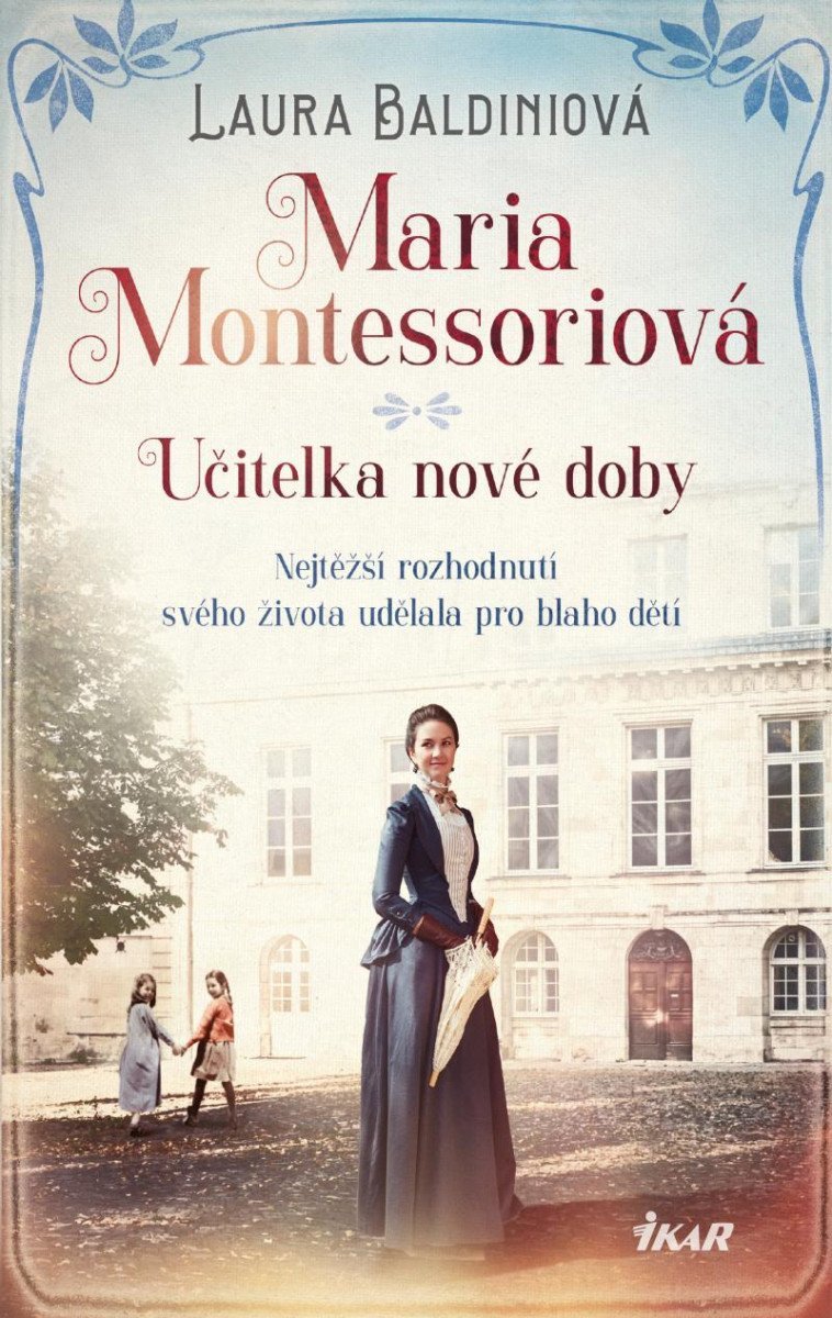Levně Maria Montessoriová - Učitelka nové doby - Laura Baldiniová