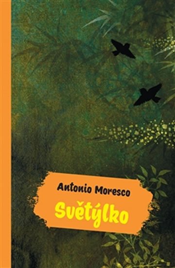 Levně Světýlko - Antonio Moresco