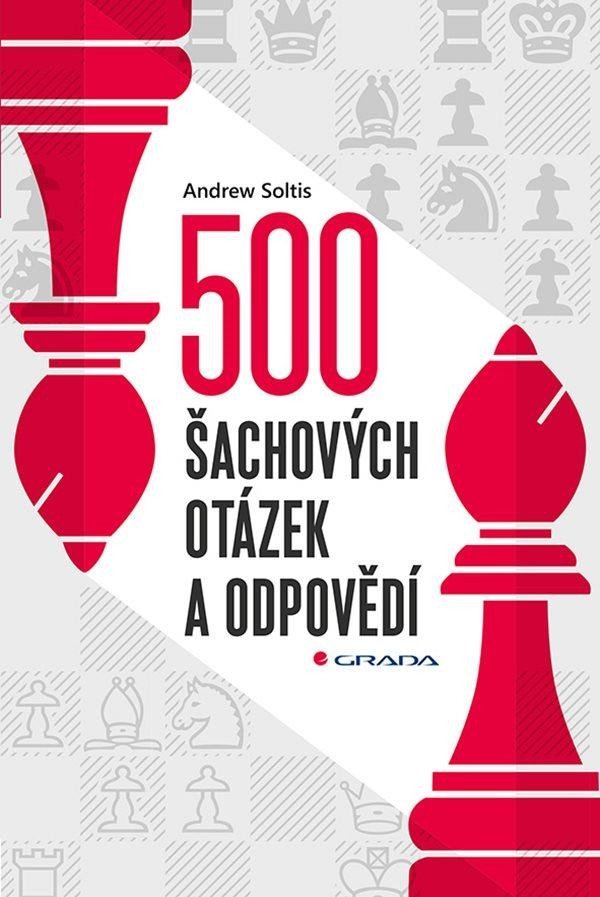 Levně 500 šachových otázek a odpovědí - Pro všechny šachisty - Andrew Soltis