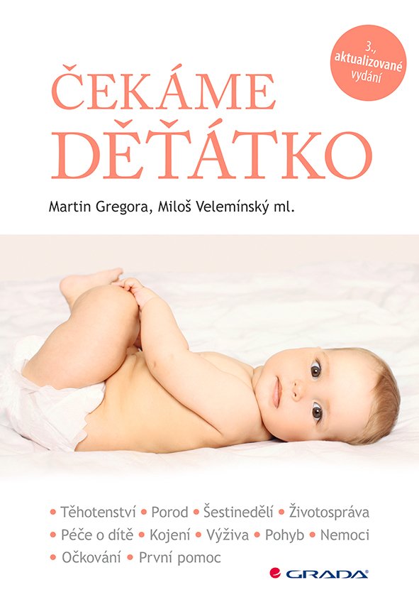 Levně Čekáme děťátko, 3. vydání - Martin Gregora