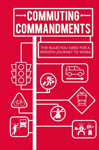 Levně Commuting Commandments: The rules you need for a smooth journey to work