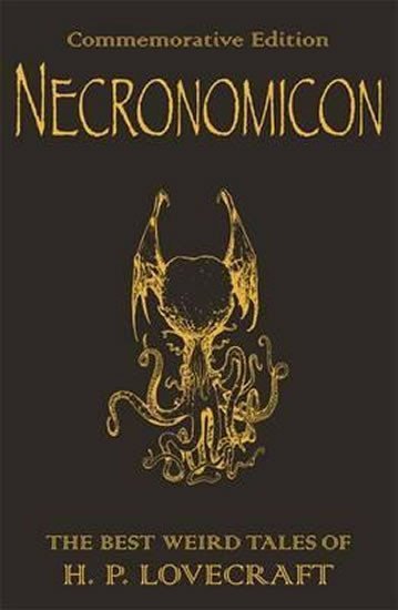 Levně Necronomicon : The Best Weird Tales of H.P. Lovecraft - Howard Phillips Lovecraft