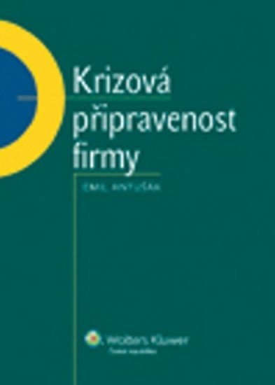 Levně Krizová připravenost firmy - Emil Antušák