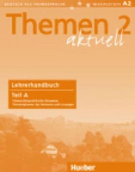 Levně Themen aktuell 2: Lehrerhandbuch Teil A - Urs Luger