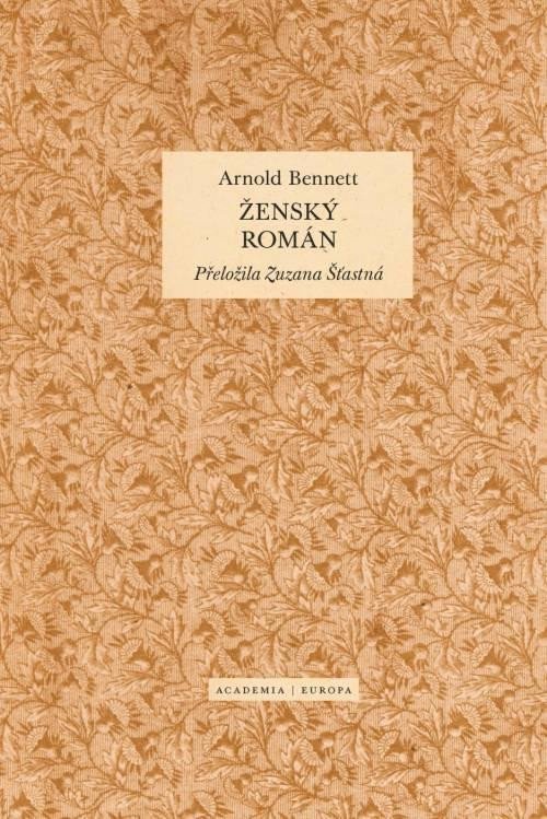 Levně Ženský román - Arnold Bennett