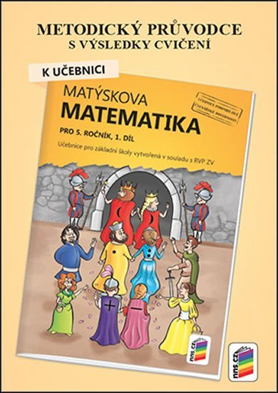 Levně Metodický průvodce k Matýskově matematice 1. díl, pro 5. ročník