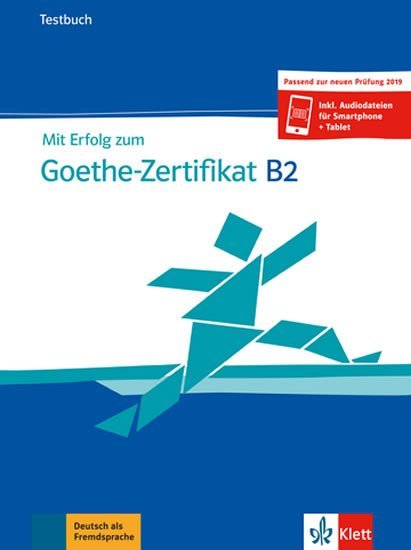 Levně Mit Erfolg zum Goethe - Zertifikat B2 (Testbuch passend zur neuen Prüfung 2019) - Uta Loumiotis Uta