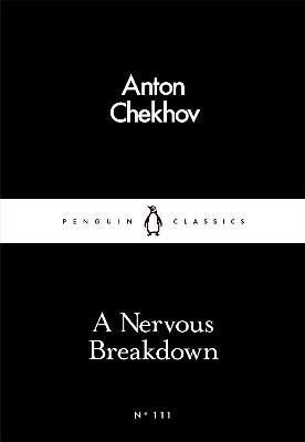 Levně A Nervous Breakdown - Anton Chekhov