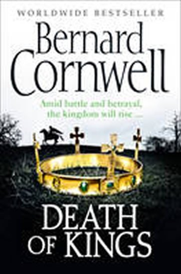Levně Death of Kings - Bernard Cornwell