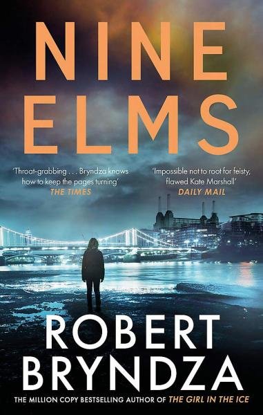 Levně Nine Elms : The thrilling first book in a brand-new, electrifying crime series - Robert Bryndza