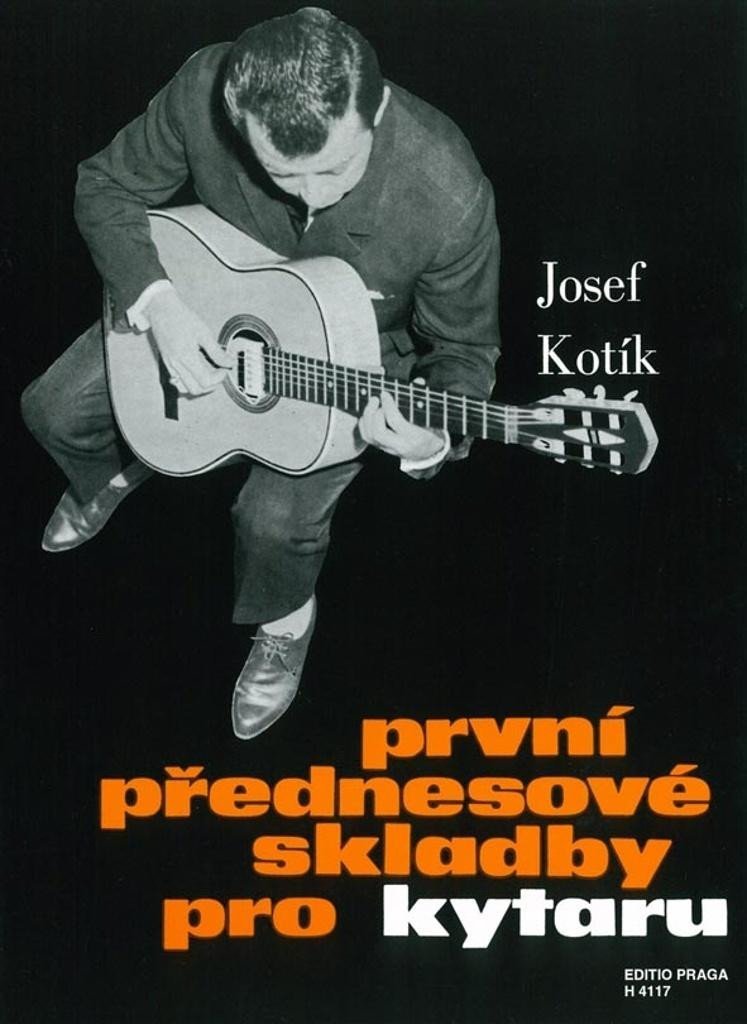 Levně První přednesové skladby pro kytaru - Josef Kotík