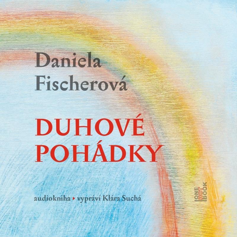 Levně Duhové pohádky - CDmp3 - Daniela Fischerová