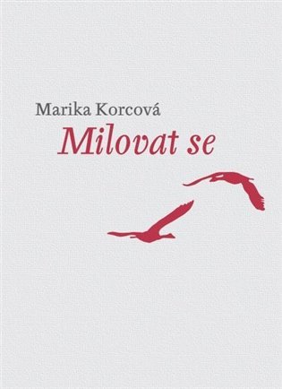 Levně Milovat se - Marika Korcová