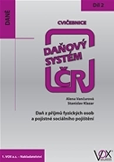 Levně Cvičebnice 2016, 2. díl - Daň z příjmů fyzických osob a pojistné sociálního pojištění - Alena Vančurová