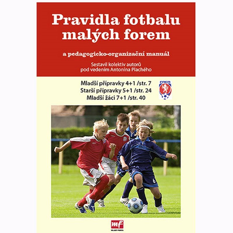 Levně Pravidla fotbalu malých forem - kolektiv autorů