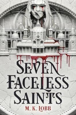 Levně Seven Faceless Saints - M. K. Lobb