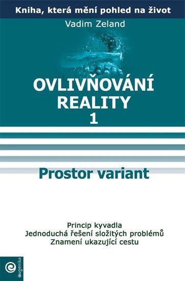Levně Ovlivňování reality 1 - Prostor variant - Vadim Zeland