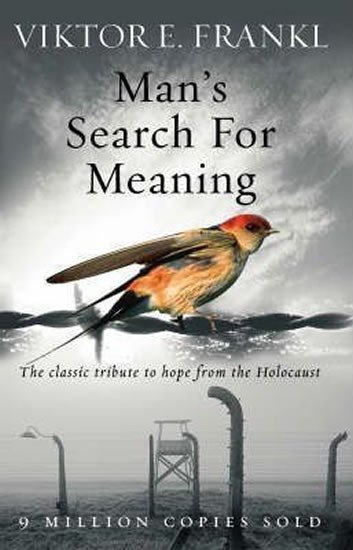 Levně Man´s Search for Meaning: the Classic Tribute to Hope From the Holocaist - Viktor Emanuel Frankl