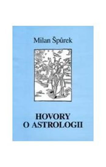 Levně Hovory o astrologii - Milan Špůrek
