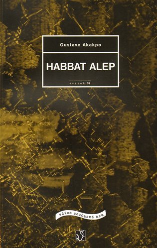 Levně Habbat Alep - Gustave Akakpo