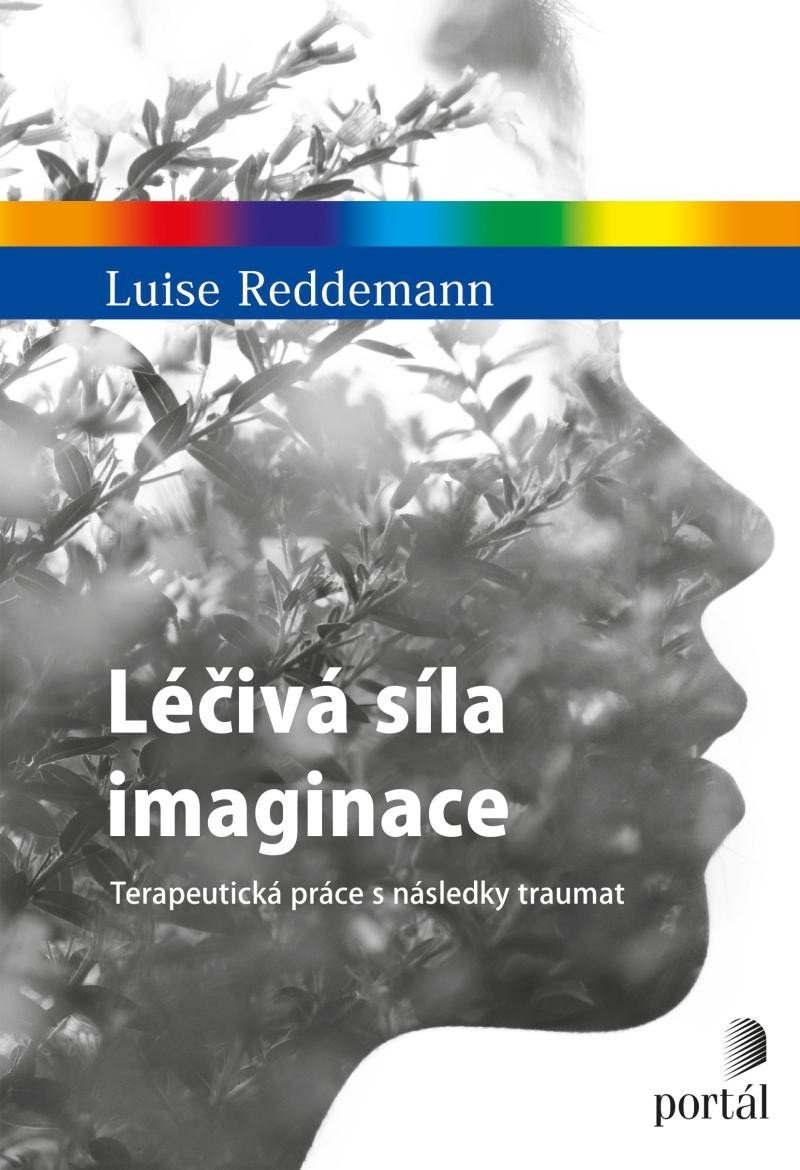 Levně Léčivá síla imaginace - Terapeutická práce s následky traumat - Luise Reddemann