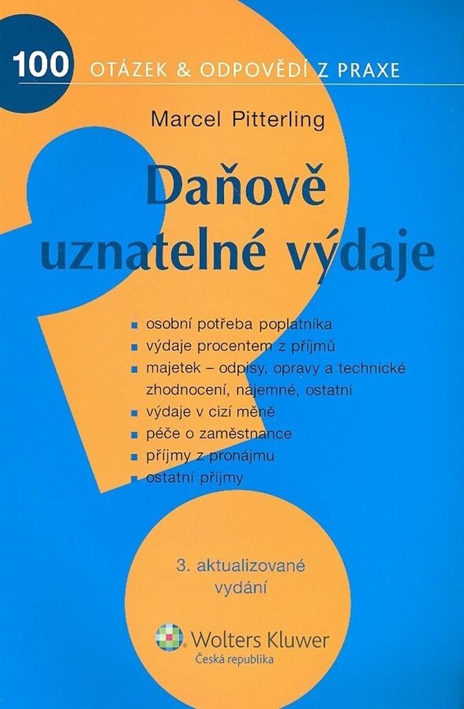 Levně Daňově uznatelné výdaje/100 otázek &amp; odpovědí z praxe - Marcel Pitterling