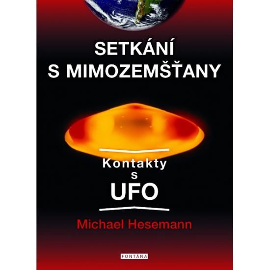 Levně Setkání s mimozemšťany - Kontakty s UFO - Michael Hesemann