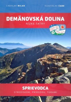 Levně Demänovská dolina Nízke Tatry - Ladislav Milan; Vlastislav Čabo