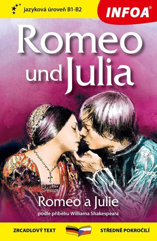 Levně Romeo a Julie / Romeo und Julia - Zrcadlová četba (B1-B2) - William Shakespeare
