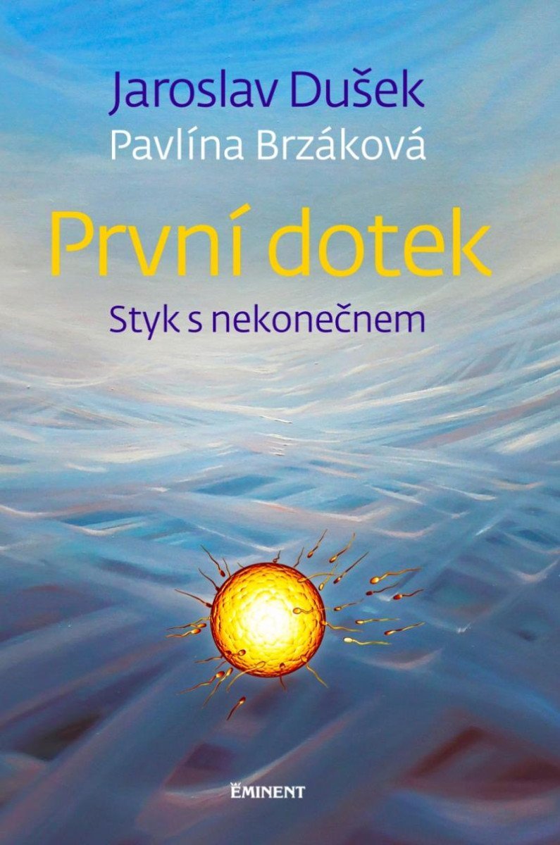 Levně První dotek - Styk s nekonečnem - Jaroslav Dušek