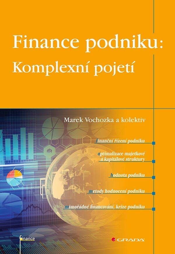 Levně Finance podniku: Komplexní pojetí - Marek Vochozka