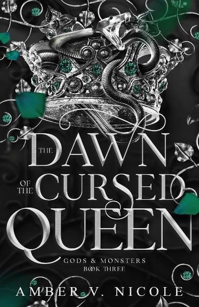 Levně The Dawn of the Cursed Queen: The latest sizzling, dark romantasy book in the Gods &amp; Monsters series! - Amber V. Nicole
