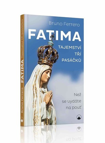 Levně Fatima - Tajemství tří pasáčků - Bruno Ferrero