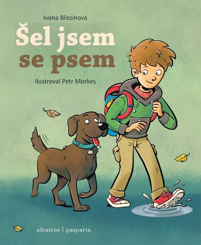 Levně Šel jsem se psem, 1. vydání - Ivona Březinová