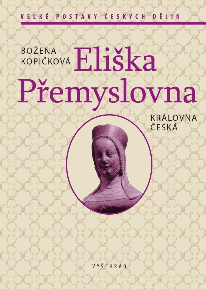 Levně Eliška Přemyslovna - Královna česká - Božena Kopičková